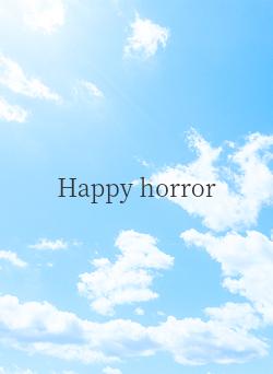 Happy horror