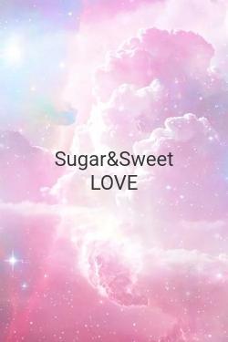 Sugar&Sweet LOVE