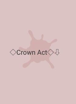 ◇Crown Act◇⇩
