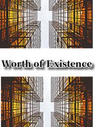 Worth of Existence 【歌詞】
