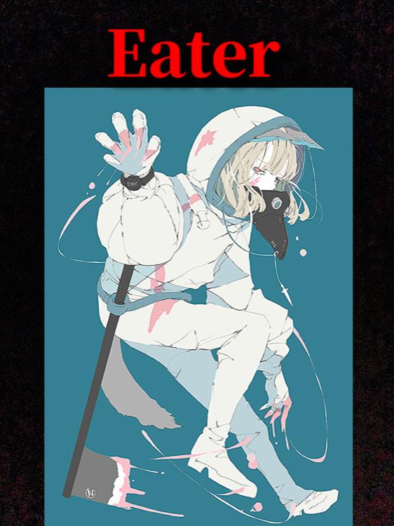 【Eater】人喰青年血染喉詩【EP0】